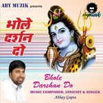 Bhole Darshan Do - Abhay Gupta Song Download